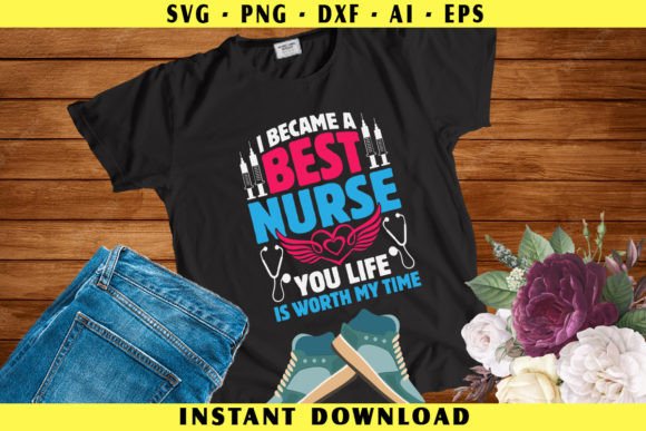 I Became a Best Nurse Graphics for Crafts