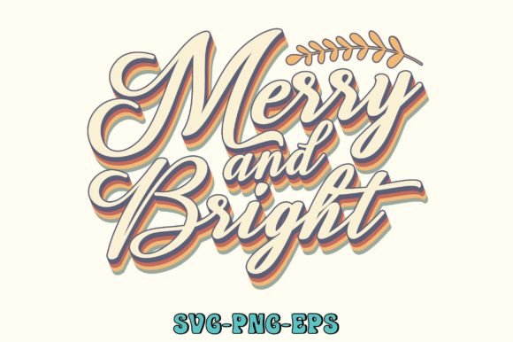 Merry and Bright SVG: Retro Christmas Graphics for Crafts