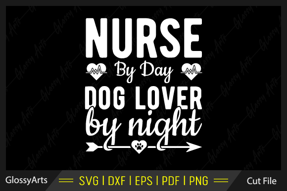 Nurse Dog Lover SVG for Crafts & Graphics